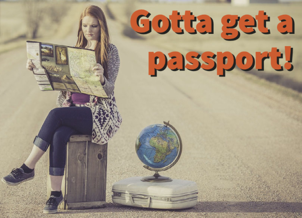 gotta get a passport
